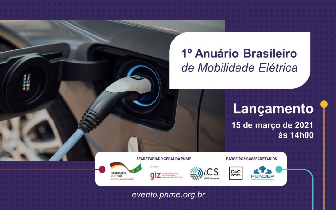 PNME lança 1º Anuário Brasileiro de Mobilidade Elétrica